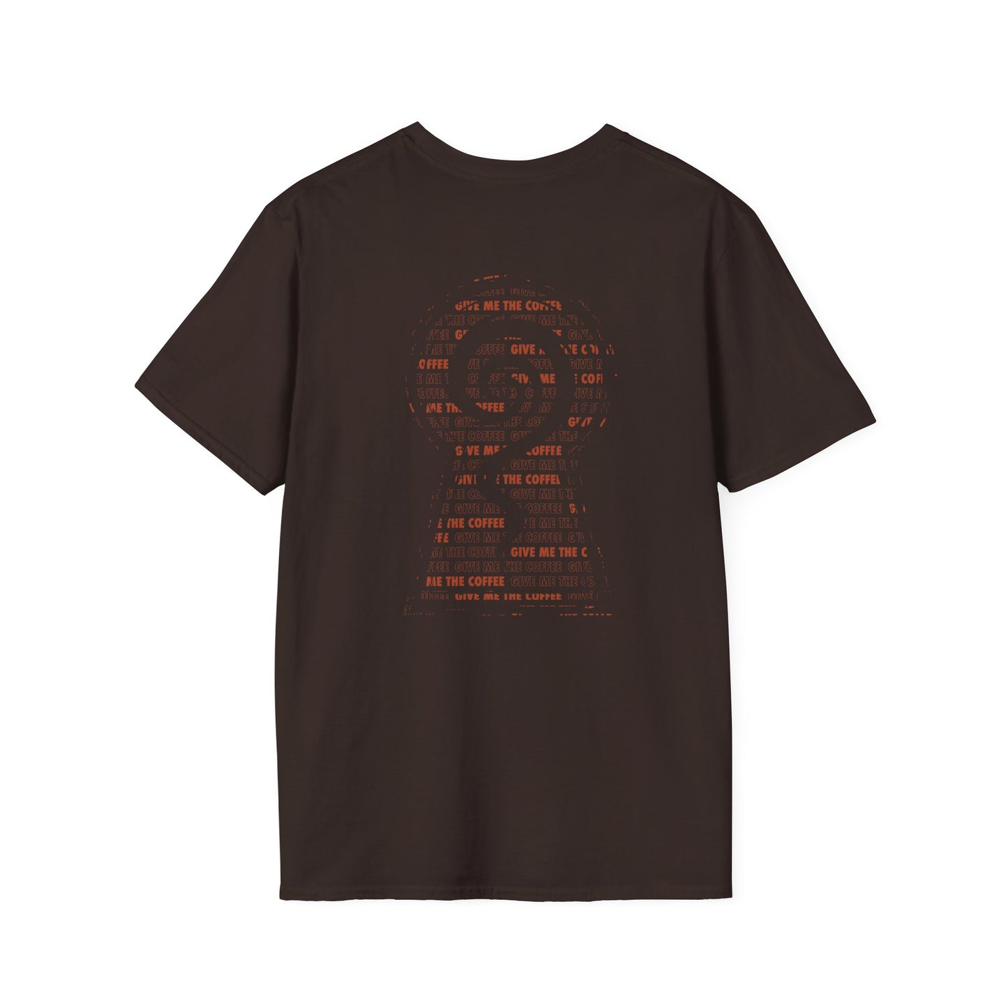 Give Me The Coffee Tee
